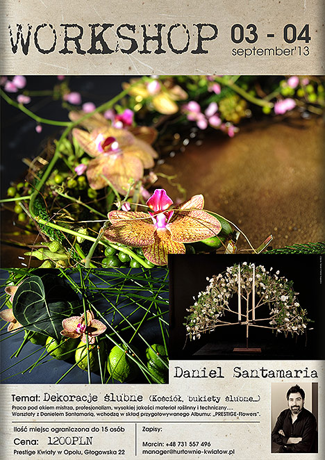 Warsztaty florystyczne z Daniel Santamaria w Hurtowni Prestige-Kwiaty